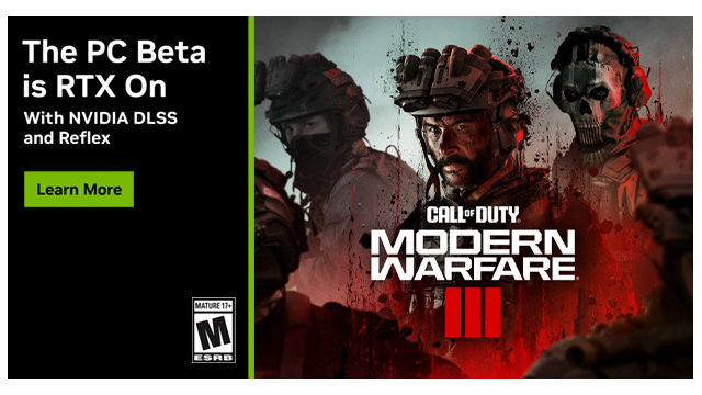 “使命召唤：现代战争 3 2023 (Call of Duty: Modern Warfare III)”PC 公测抢先体验版将于 10 月 12 日发布，并支持 DLSS 和 Reflex — Game Ready 驱动现已推出